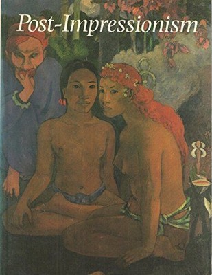 Post-impressionism. Cross Currents in European Painting Stevens, Mary Anne and J