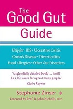 The Good Gut Guide: Help for IBS, Ulcerative Colitis,... - Zinser, Stephanie