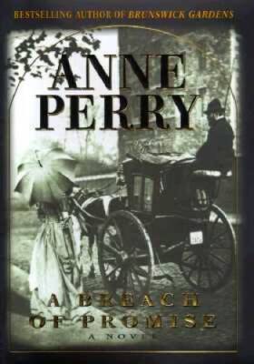 A Breach of Promise (William Monk Novels) - Hardcover By Perry, Anne - VERY GOOD