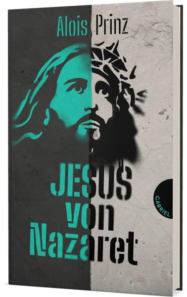 Jesus Von Nazaret | Alois Prinz | Deutsch | Buch | 240 S. | 2022 | Gabriel-image