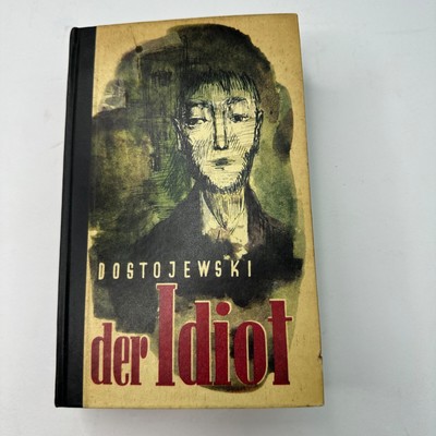 Der Idiot (The Idiot) By Fedor M Dostojewski German Edition Eduard Kaiser Verlag