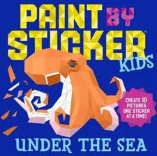 Paint by Sticker Kids: Under the Sea: Create 10 Pictures One Sticke - VERY GOOD