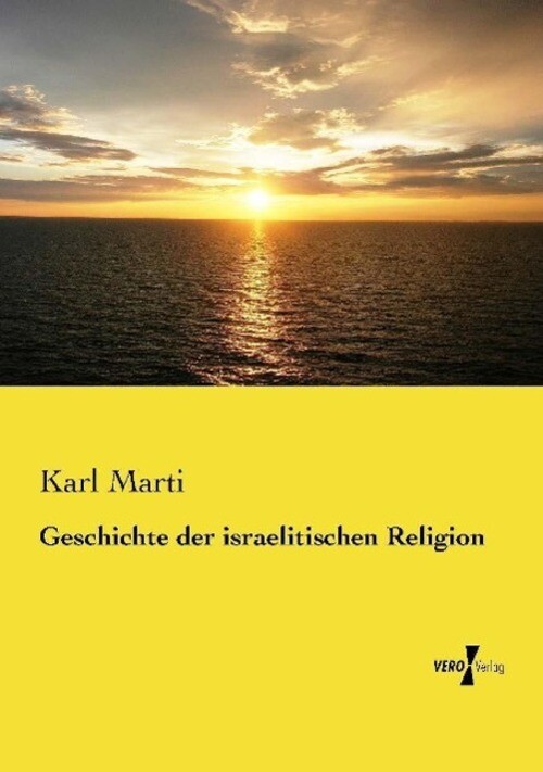 Thumbnail - Karl Marti | Geschichte Der Israelitischen Religion | Taschenbuch |
