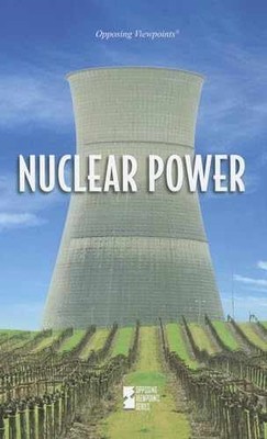 Nuclear Power (Opposing - Library Binding, by Zott Lynn M. - Very Good