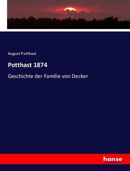 Thumbnail - Potthast 1874 | August Potthast | Geschichte Der Familie Von Decker |