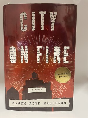 City on fire  Garth Risk Hallberg NEW hardcover and SIGNED 