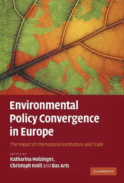 Katharina Holzinger (U. A.) | Environmental Policy Convergence In Europe | Buch-image