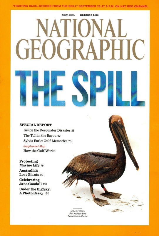 National Geographic Magazine - October 2010 - Feat. "The Spill"