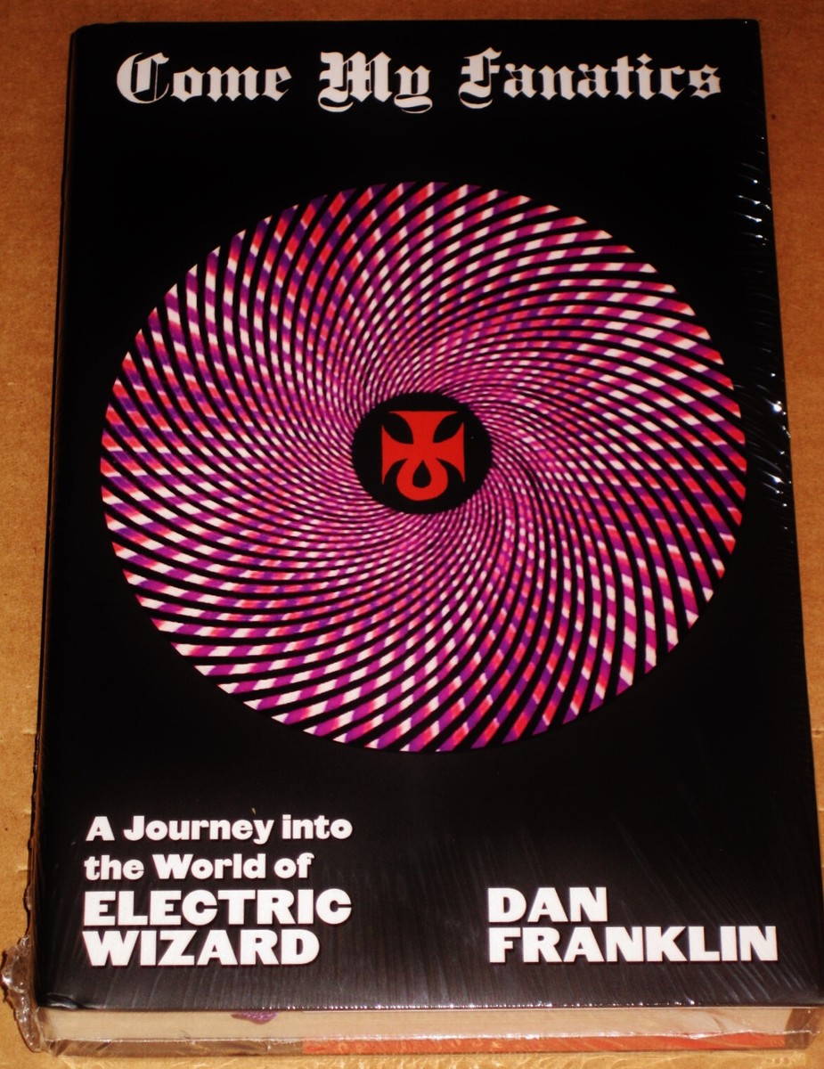 【中古】 Come My Fanatics エレクトリック・ウィザード Electric Wizard - Come My Fanatics: A Journey Into The World Of by