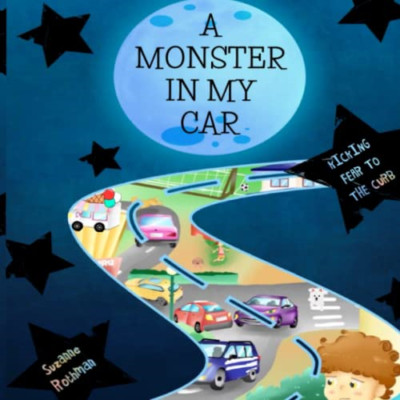 A Monster in My Car -  NEW Suzanne Rothman 2016
