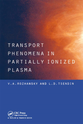 Transport Phenomena in Partially Ionized Plasma - Paperback / softback NEW Rozha