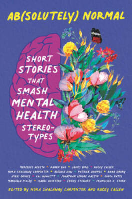 Ab(solutely) Normal: Short Stories That Smash Mental Health Stereotypes - GOOD
