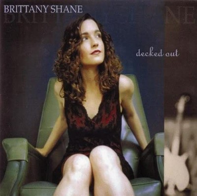 Brittany Shane, Decked Out, audioCD