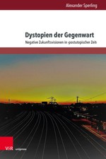 Alexander Sperling | Dystopien der Gegenwart ...