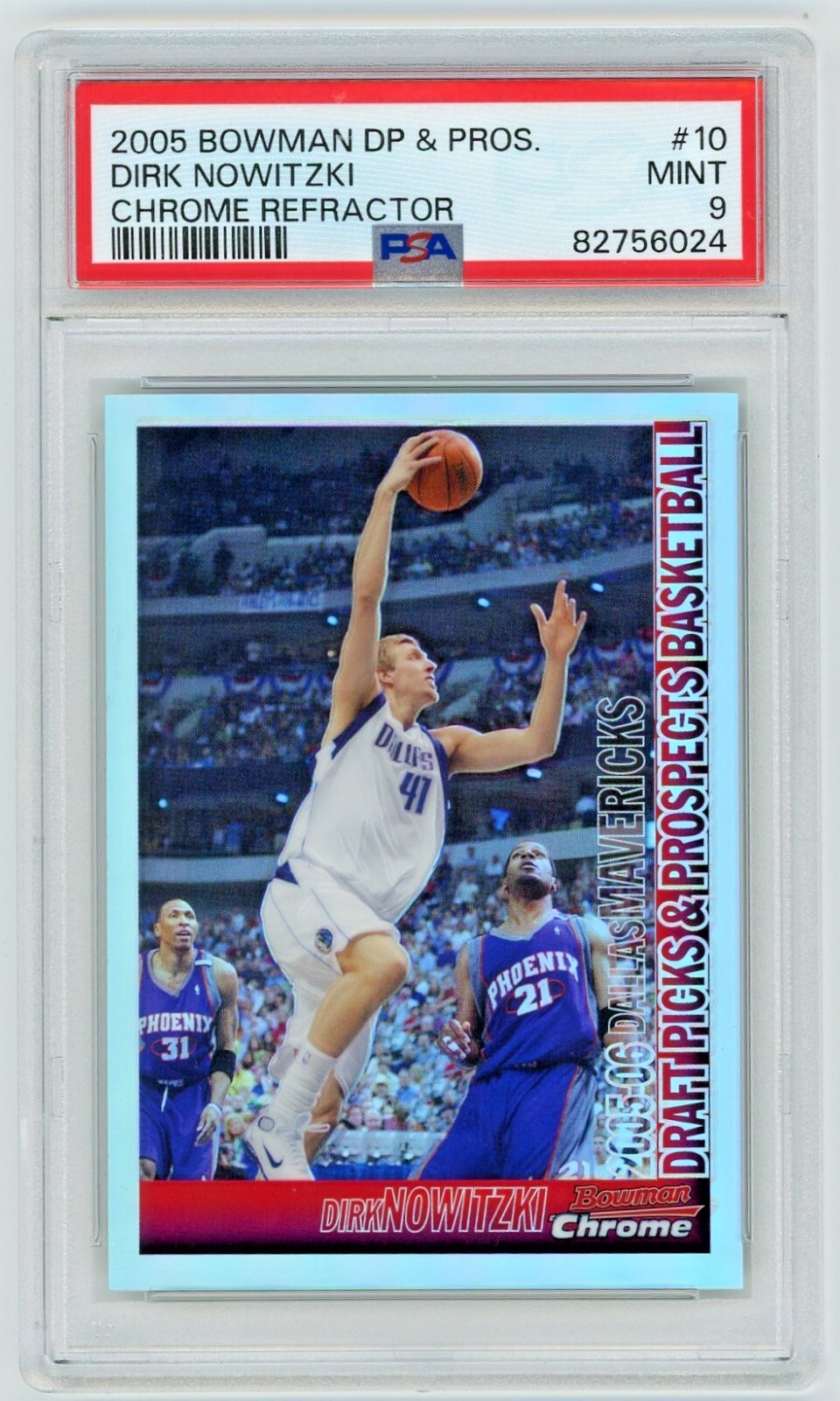 2005 Bowman Draft #10 Chrome Refractor /300 DIRK NOWITZKI HOF PSA 9 MINT LOW POP