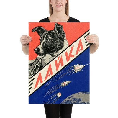 Laika, first space dog, 1960s — Soviet vintage space poster, propaganda  poster