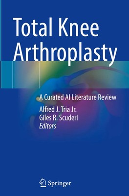Alfred J. Tria Jr. (u. a.) | Total Knee Arthroplasty | Buch | Englisch (2025)