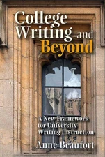 College Writing and Beyond: A New Framework for University Writing - VERY GOOD