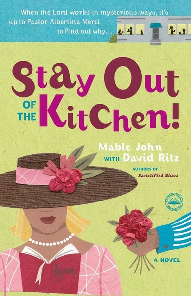 Stay Out Of The Kitchen! An Albertina Merci Novel Mable John (U. A.) Taschenbuch-image