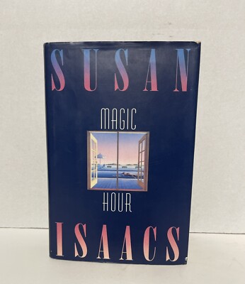 MAGIC HOUR by SUSAN ISAACS  - Signed First Edition HCDJ