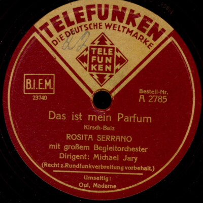 ROSITA SERRANO Das ist mein Parfum / Oui, Madame   Schellackplatte 78rpm  S7032