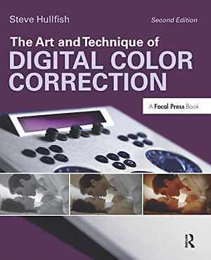The Art and Technique of Digital Color - Paperback, by Hullfish Steve - Good