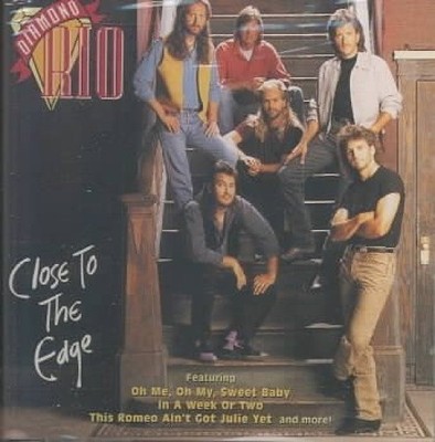 Close to the Edge by Diamond Rio [CD]