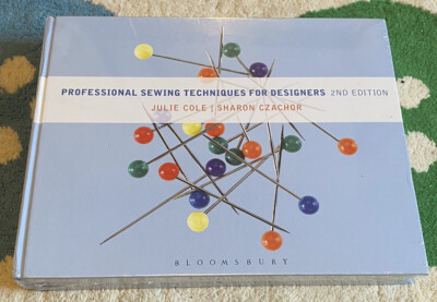 Professional Sewing Techniques for Designers by Julie Cole, Sharon Czachor