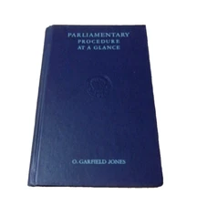 Parliamentary Procedure At  A Glance O. Garfield Jones 1949 Group Leadership  a