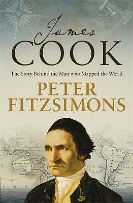 James Cook: The story of the man who mapped the world by Peter FitzSimons...