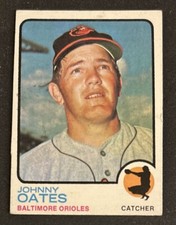 1973 Topps Johnny Oates Baseball Card #9 Orioles Catcher PR O/C