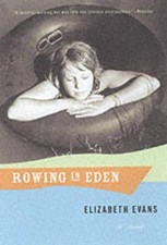 Rowing In Eden: A Novel by Elizabeth Evans (English) Paperback Book