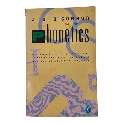 J.D. O'Connor Phonetics Pelican Books Trade Paperback Linguistics Study
