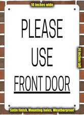 Metal Sign - Please Use Front Door