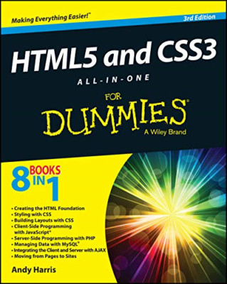 HTML5 and CSS3 All-in-One for Dummies - Paperback NEW Harris, Andy 2014-01-24