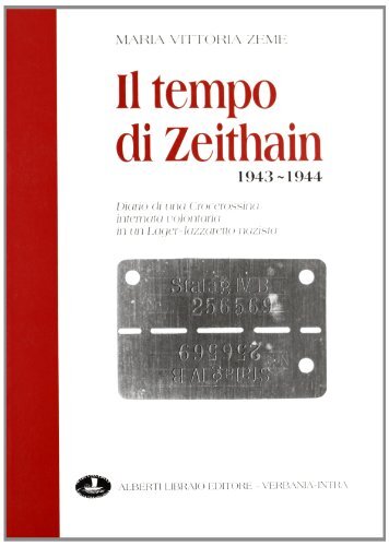9788885004696 Il tempo di Zeithain (1943-1944). Diario di una cr...retto nazista