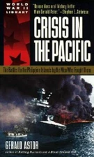 Crisis in the Pacific: The Battles for the Philippine Islands by th - ACCEPTABLE