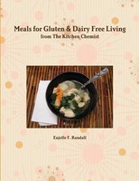 Enjelle F. Randall | Meals For Gluten & Dairy Free Living From The Kitchen...
