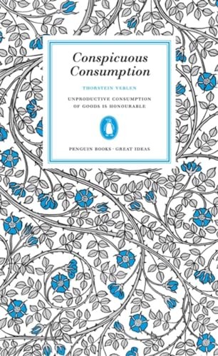 Conspicuous Consumption Thorstein Veblen - Image 5