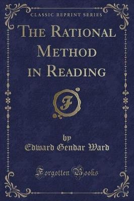 The Rational Method in Reading (Classic Reprint),