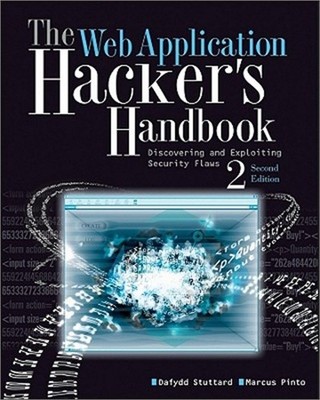 The Web Application Hacker's Handbook: Finding and Exploiting Security Flaws (Pa
