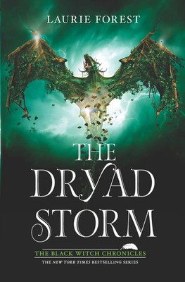 The Dryad Storm | Laurie Forest | Buch | The Black Witch Chronicles | Gebunden