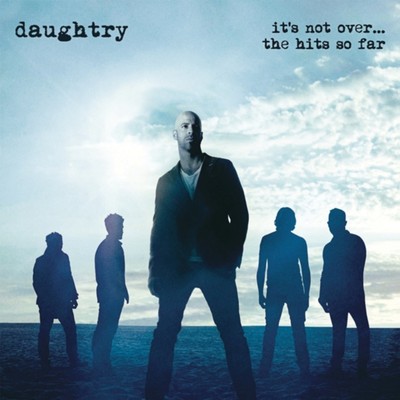 Daughtry - It's Not Over: Hits So Far [New CD]