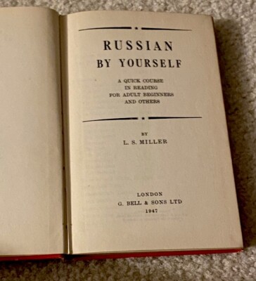 Vintage Russian A Quick Course In Reading By Yourself By L.S. Miller HC 1947