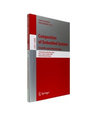 Composition of Embedded Systems. Scientific and Industrial Issues: 13th Monterey