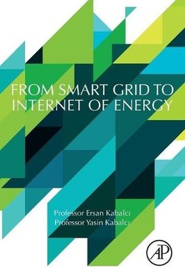From Smart Grid to Internet of Energy Kabalci Kabalci Paperback Academic Press