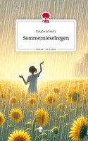 Natalie Schmitz | Sommernieselregen. Life Is A Story - Story.One | Buch (2024)