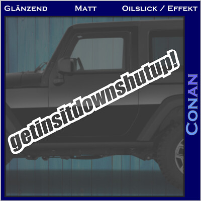 Get in Sit down Shut up! JDM Tuning Autoaufkleber - Auto Aufkleber Sticker Fun