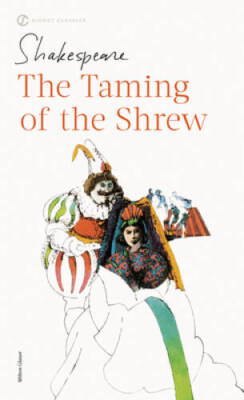 The Taming of the Shrew (Shakespeare, Signet Classic) - GOOD