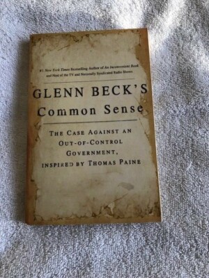 Glenn Beck's Common Sense: Out-of-control government, Thomas Paine (paperback)